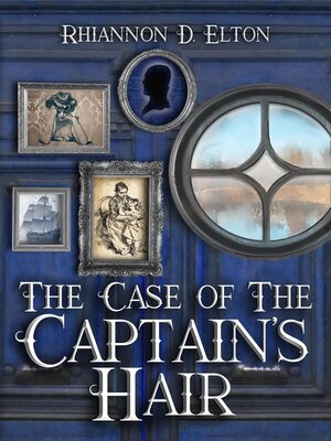 cover image of The Case of the Captain's Hair